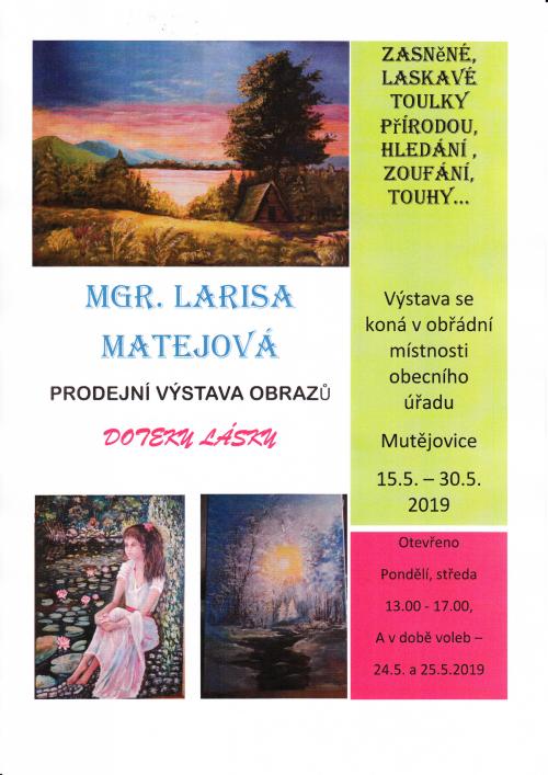 Plakát výstava obrazů Doteky lásky Mgr. Larisy Matejové.